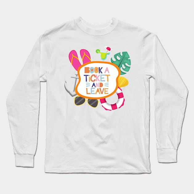 Book a ticket and leave Long Sleeve T-Shirt by CollectionOS